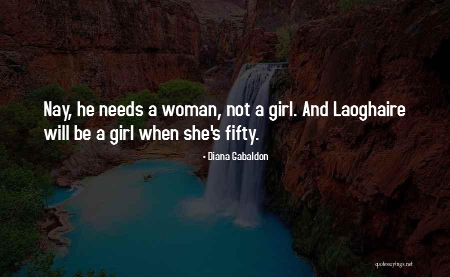 Woman Not A Girl Quotes By Diana Gabaldon