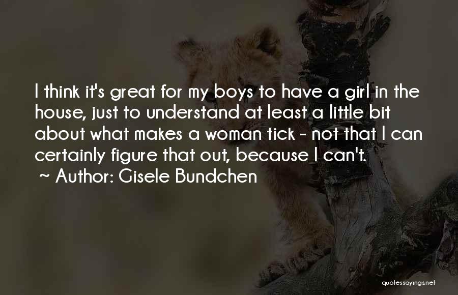 Woman Not A Girl Quotes By Gisele Bundchen