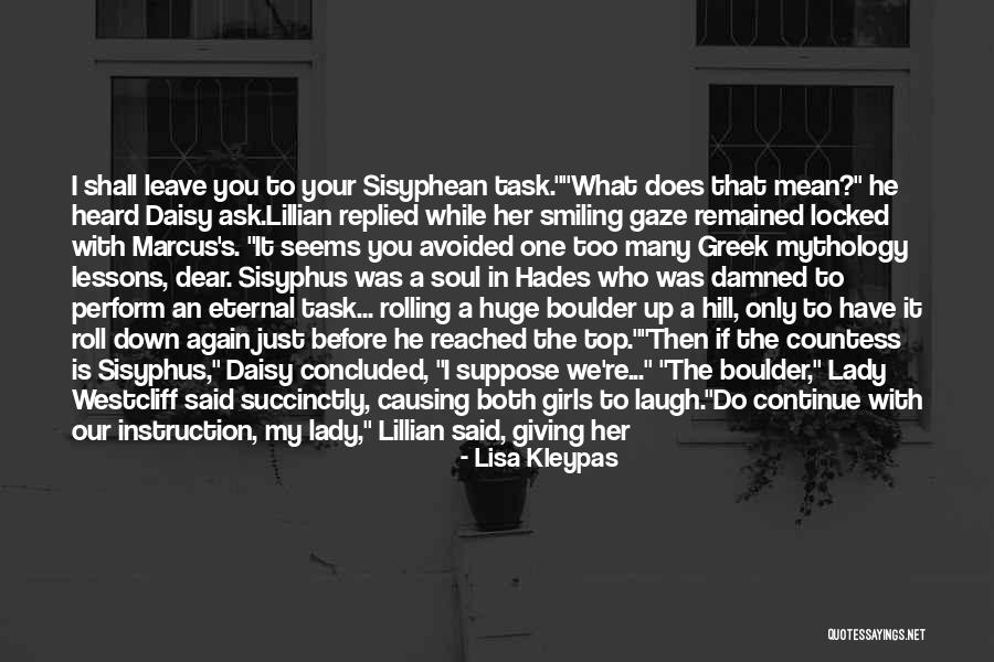 Woman Not Smiling Quotes By Lisa Kleypas Woman Not Smiling Quotes By Lisa Kleypas