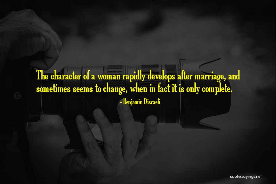 Woman Of Character Quotes By Benjamin Disraeli Woman Of Character Quotes By Benjamin Disraeli