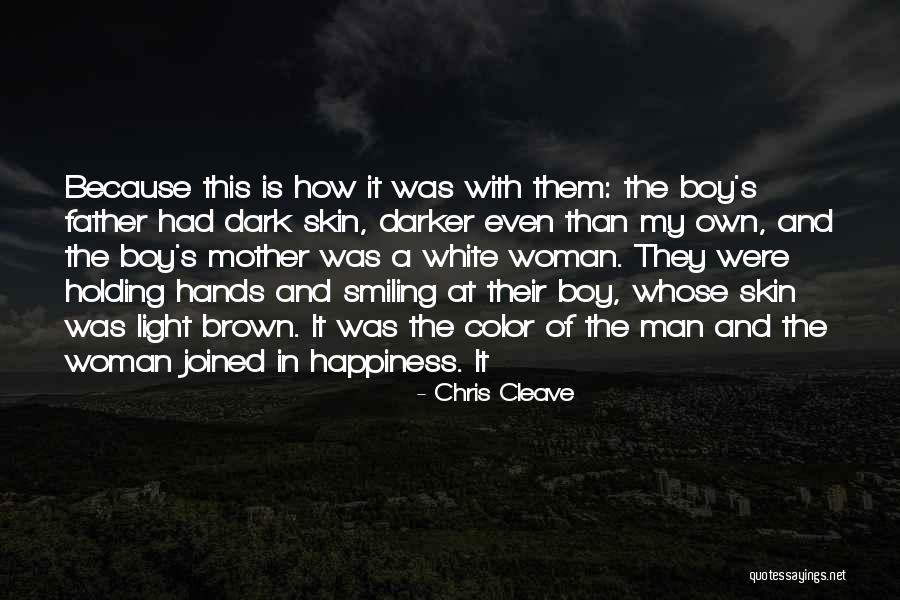 Woman Of Color Quotes By Chris Cleave Woman Of Color Quotes By Chris Cleave