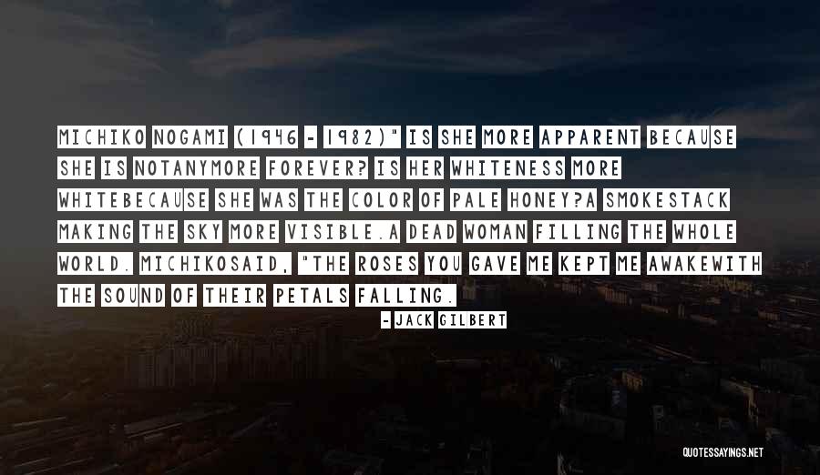 Woman Of Color Quotes By Jack Gilbert Woman Of Color Quotes By Jack Gilbert