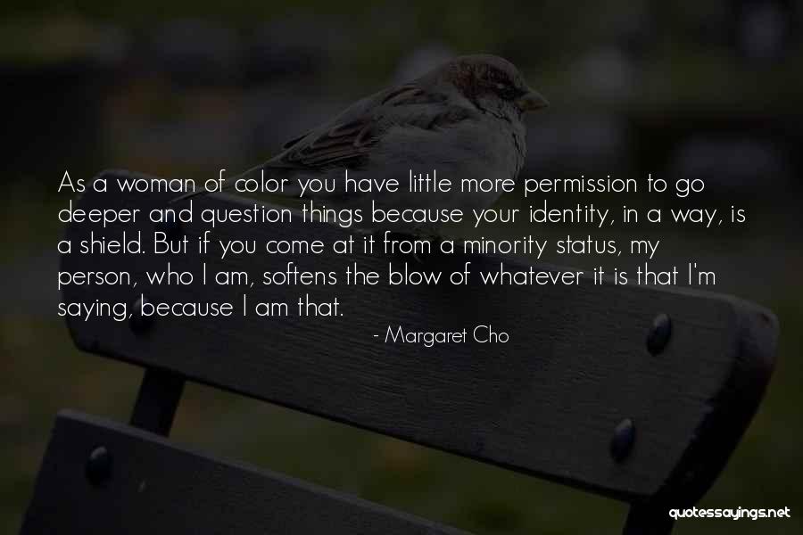 Woman Of Color Quotes By Margaret Cho Woman Of Color Quotes By Margaret Cho