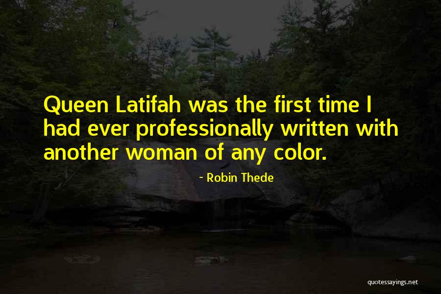 Woman Of Color Quotes By Robin Thede Woman Of Color Quotes By Robin Thede