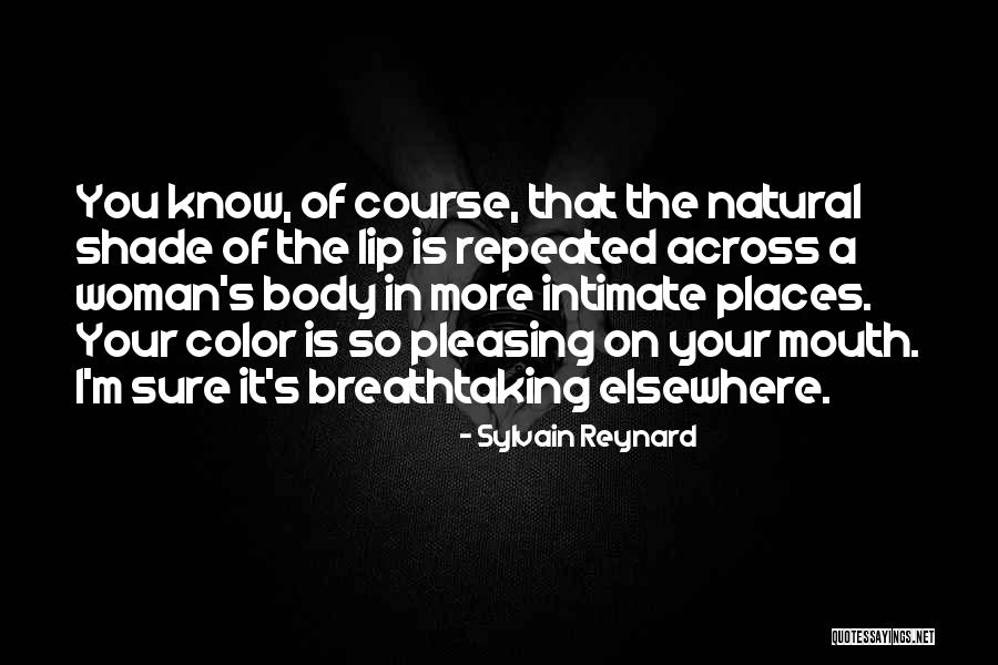 Woman Of Color Quotes By Sylvain Reynard Woman Of Color Quotes By Sylvain Reynard