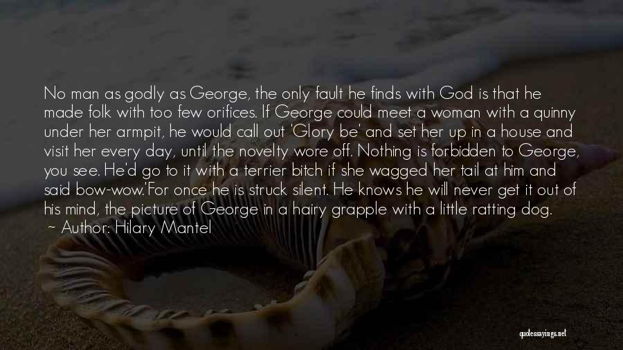 Woman Of God Picture Quotes By Hilary Mantel