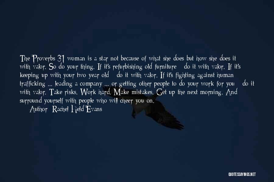 Woman Of Valor Quotes By Rachel Held Evans