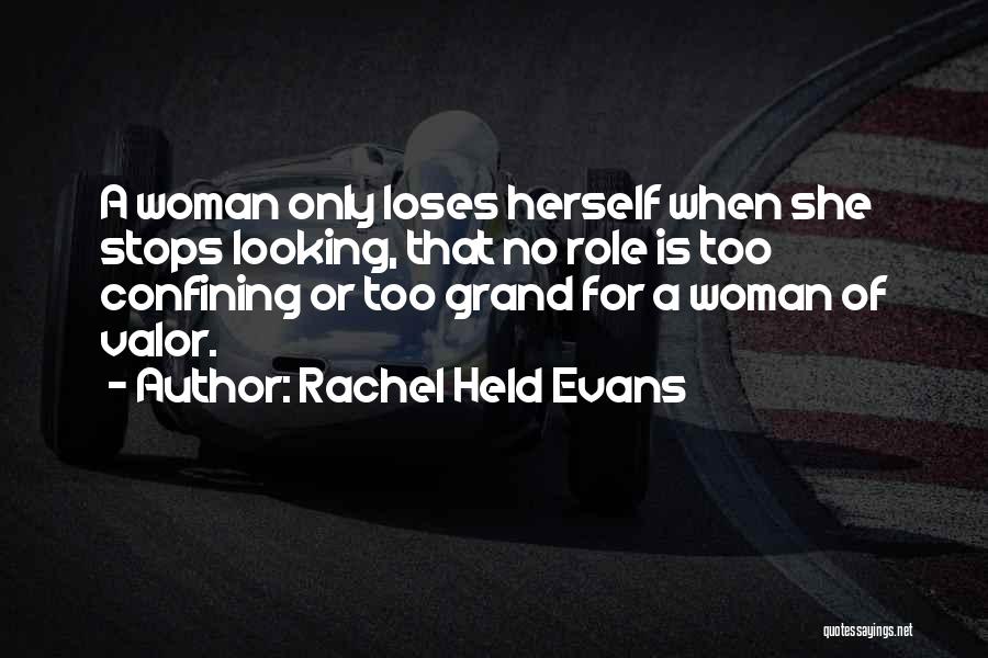 Woman Of Valor Quotes By Rachel Held Evans