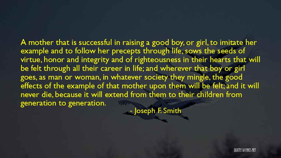 Woman Of Virtue Quotes By Joseph F. Smith