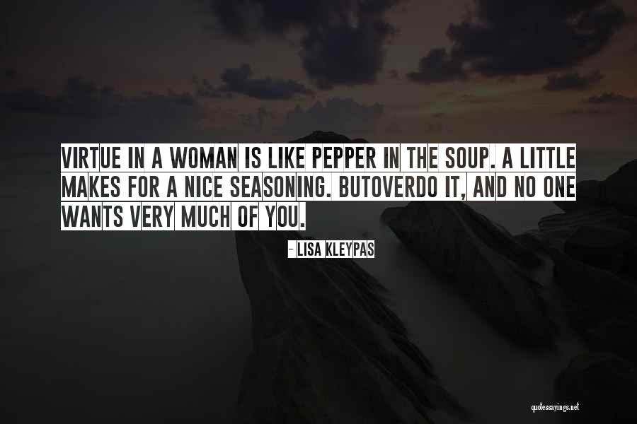 Woman Of Virtue Quotes By Lisa Kleypas