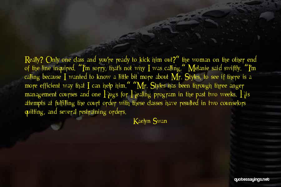 Woman One Line Quotes By Kaelyn Swan Woman One Line Quotes By Kaelyn Swan