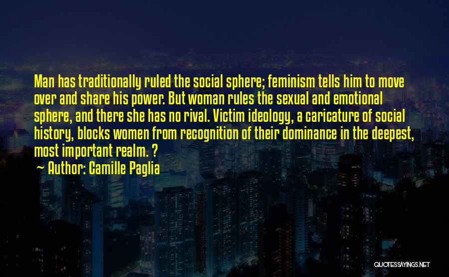 Woman Over Man Quotes By Camille Paglia