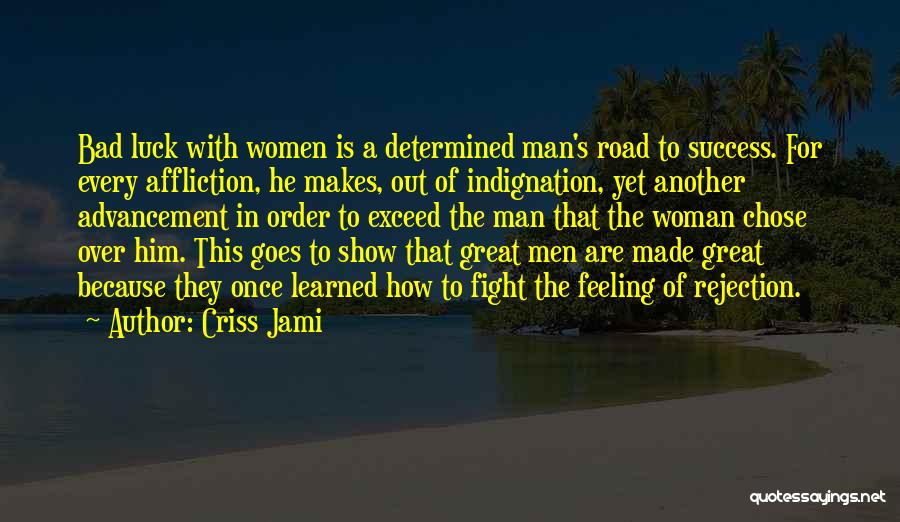 Woman Over Man Quotes By Criss Jami