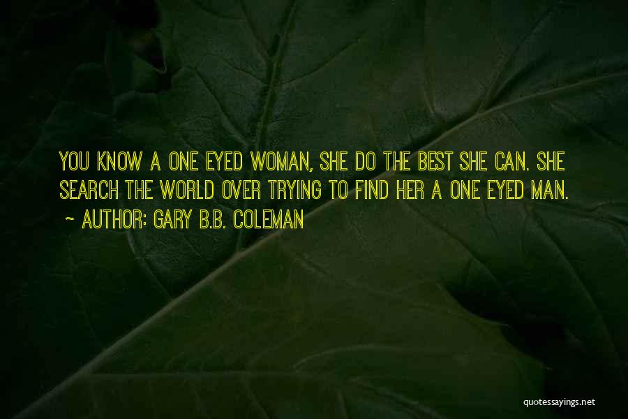 Woman Over Man Quotes By Gary B.B. Coleman