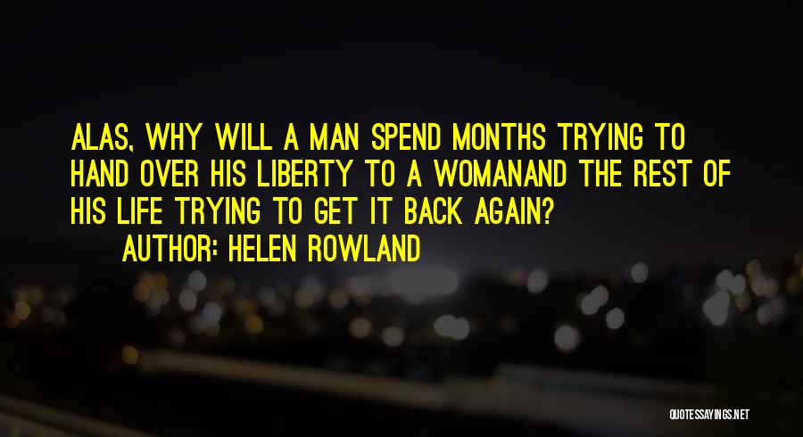 Woman Over Man Quotes By Helen Rowland