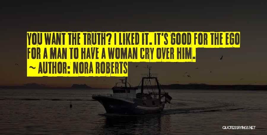 Woman Over Man Quotes By Nora Roberts