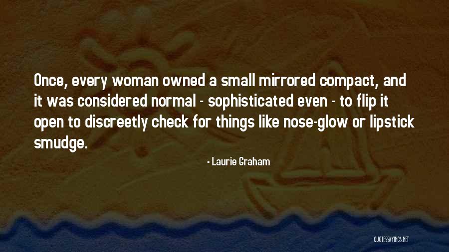 Woman Owned Quotes By Laurie Graham Woman Owned Quotes By Laurie Graham