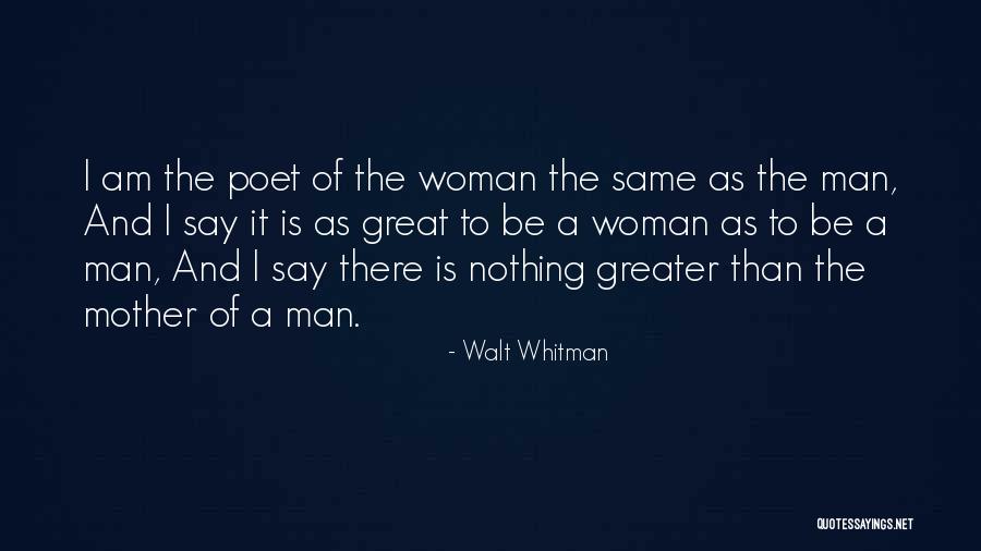 Woman Poet Quotes By Walt Whitman Woman Poet Quotes By Walt Whitman