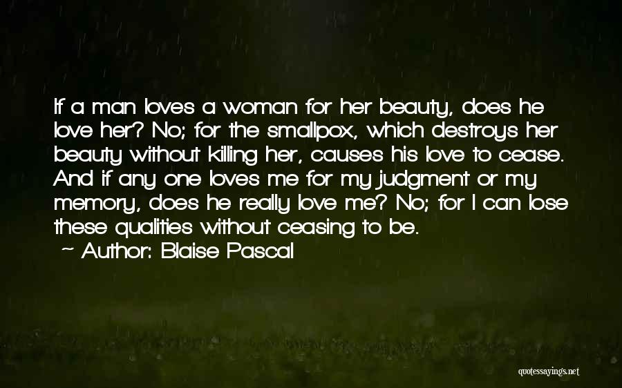 Woman Qualities Quotes By Blaise Pascal