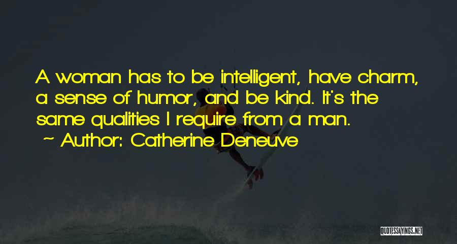 Woman Qualities Quotes By Catherine Deneuve