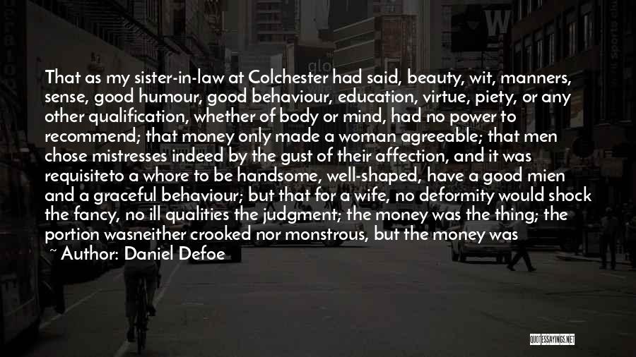 Woman Qualities Quotes By Daniel Defoe