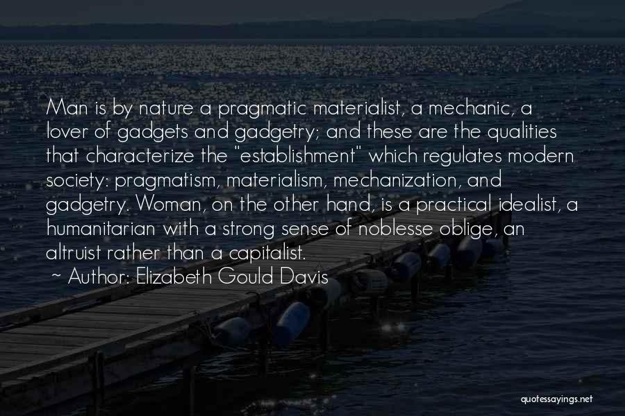 Woman Qualities Quotes By Elizabeth Gould Davis