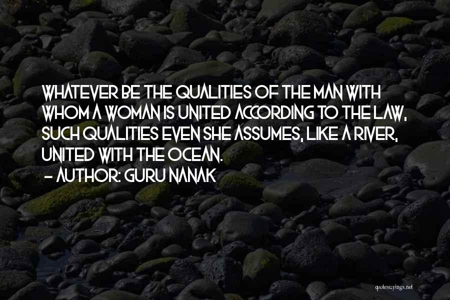 Woman Qualities Quotes By Guru Nanak