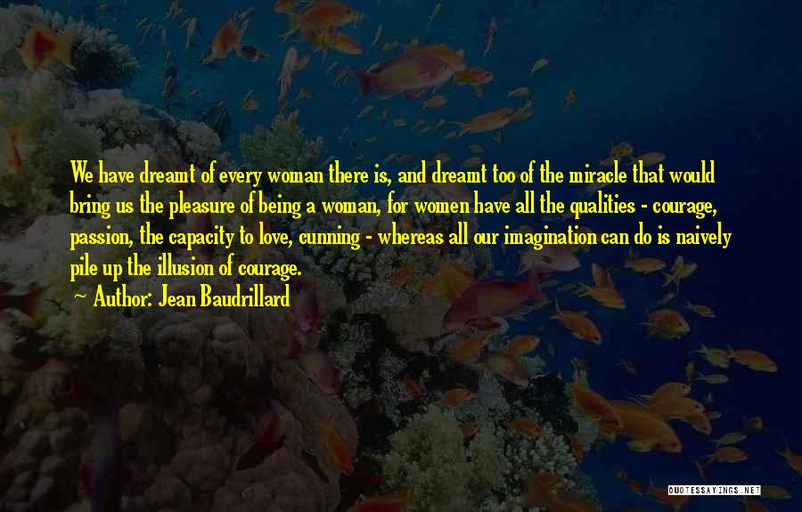 Woman Qualities Quotes By Jean Baudrillard