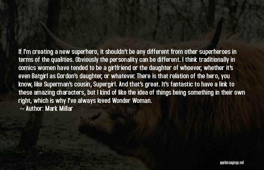 Woman Qualities Quotes By Mark Millar