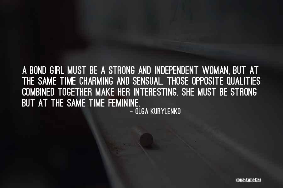 Woman Qualities Quotes By Olga Kurylenko Woman Qualities Quotes By Olga Kurylenko