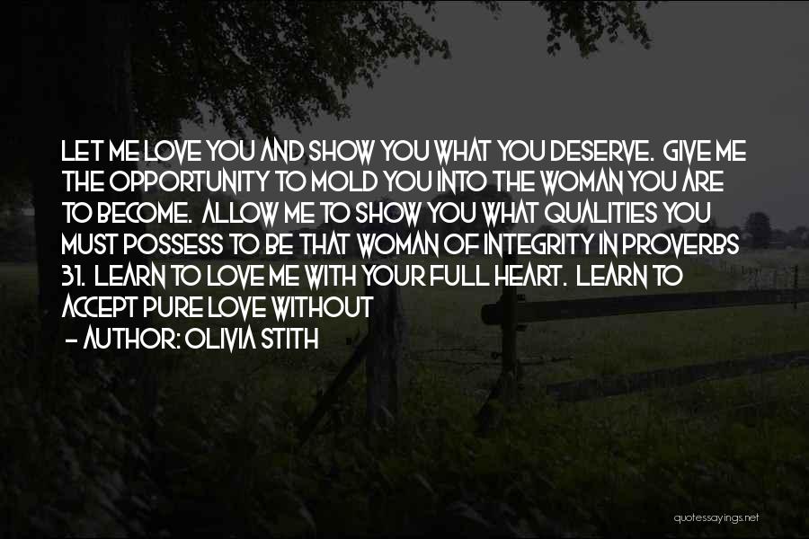 Woman Qualities Quotes By Olivia Stith