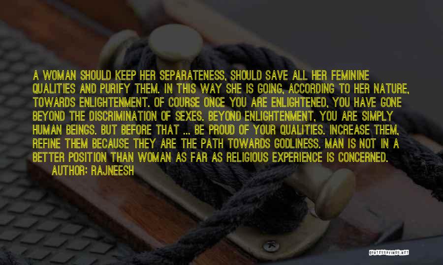 Woman Qualities Quotes By Rajneesh