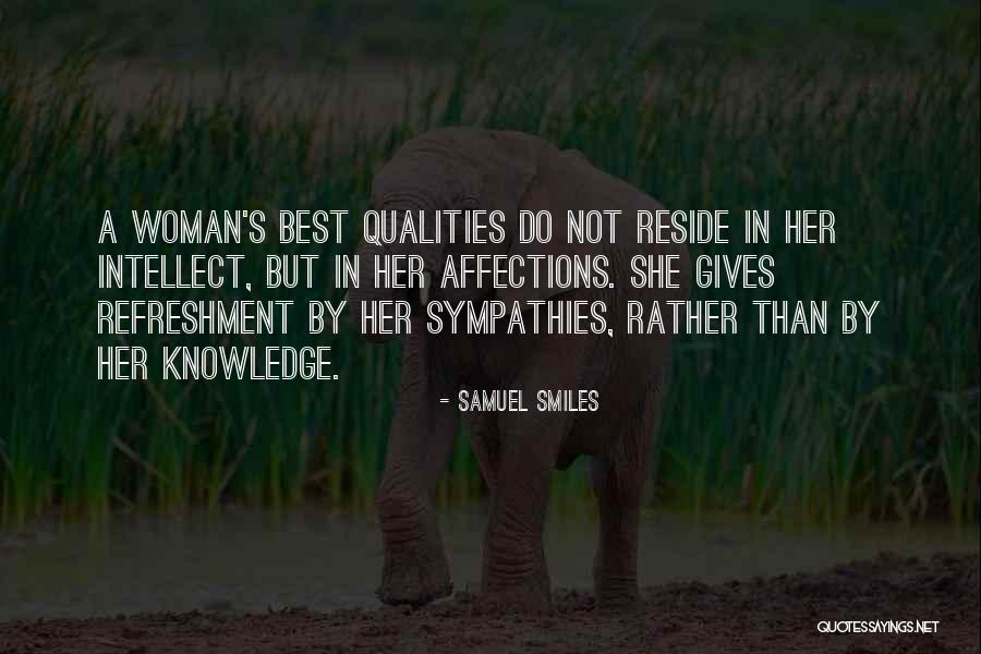 Woman Qualities Quotes By Samuel Smiles Woman Qualities Quotes By Samuel Smiles