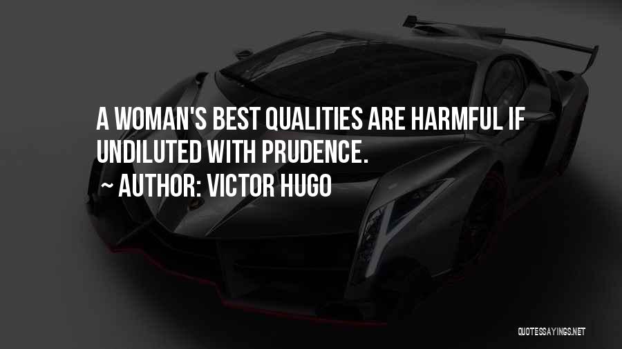 Woman Qualities Quotes By Victor Hugo
