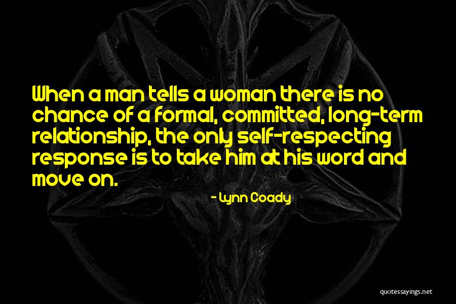 Woman Respecting Man Quotes By Lynn Coady Woman Respecting Man Quotes By Lynn Coady