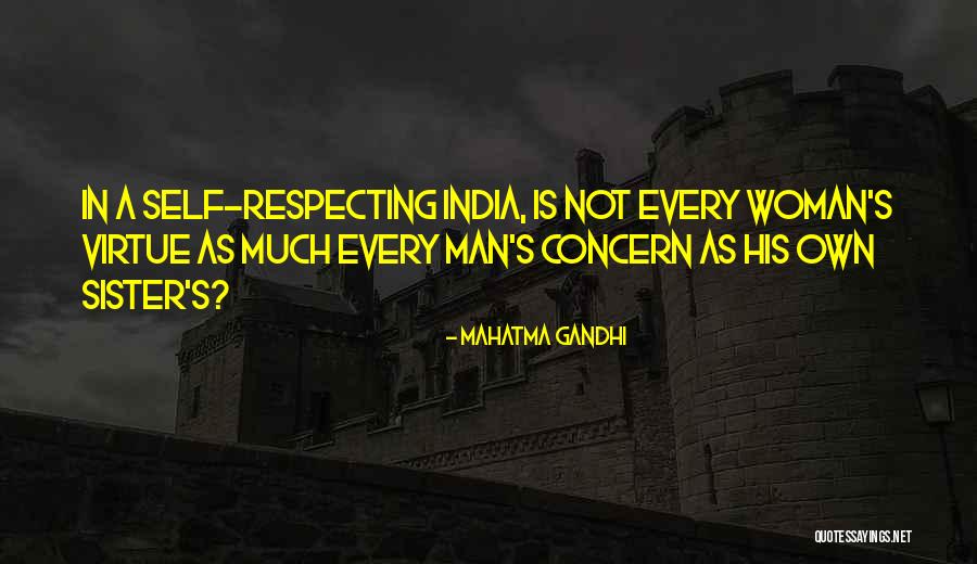 Woman Respecting Man Quotes By Mahatma Gandhi