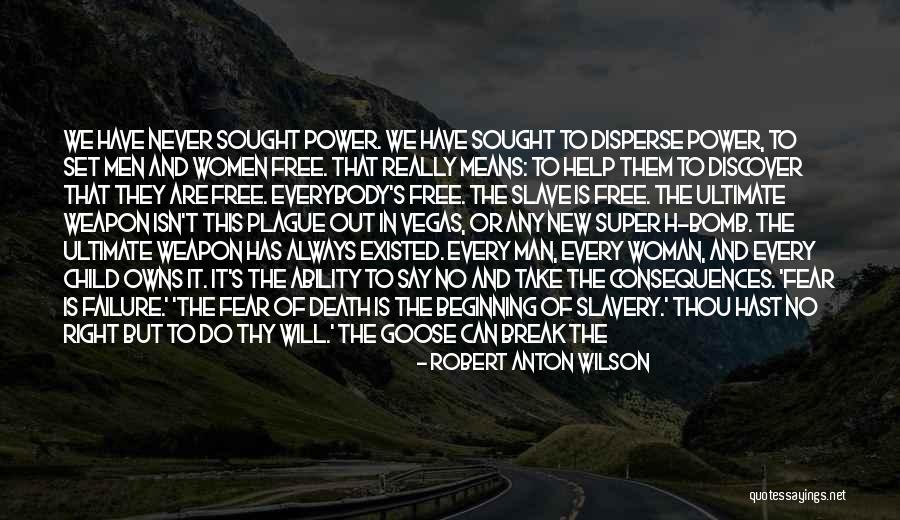 Woman S Weapon Quotes By Robert Anton Wilson Woman S Weapon Quotes By Robert Anton Wilson