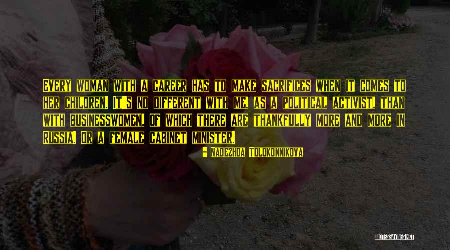 Woman Sacrifices Quotes By Nadezhda Tolokonnikova Woman Sacrifices Quotes By Nadezhda Tolokonnikova