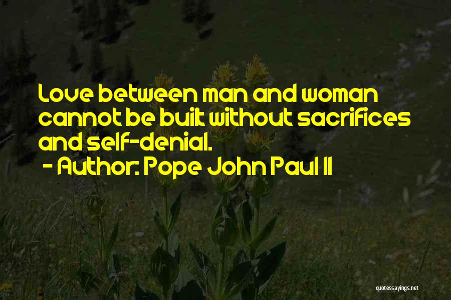 Woman Sacrifices Quotes By Pope John Paul II