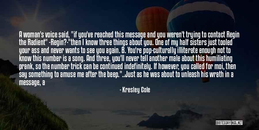 Woman Song Quotes By Kresley Cole Woman Song Quotes By Kresley Cole