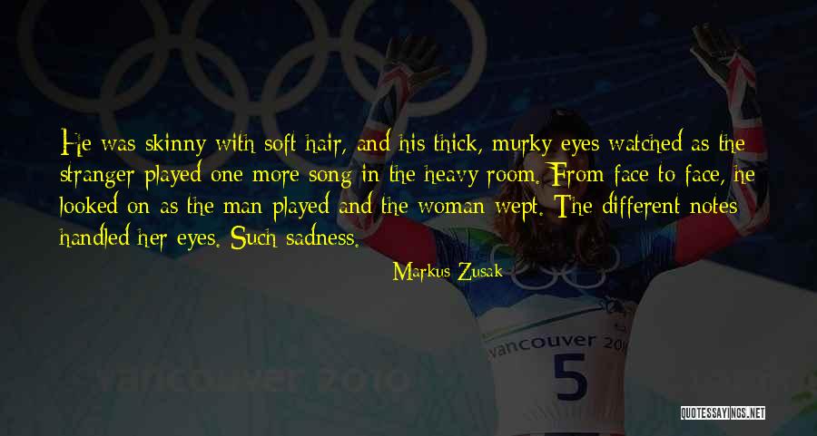 Woman Song Quotes By Markus Zusak Woman Song Quotes By Markus Zusak