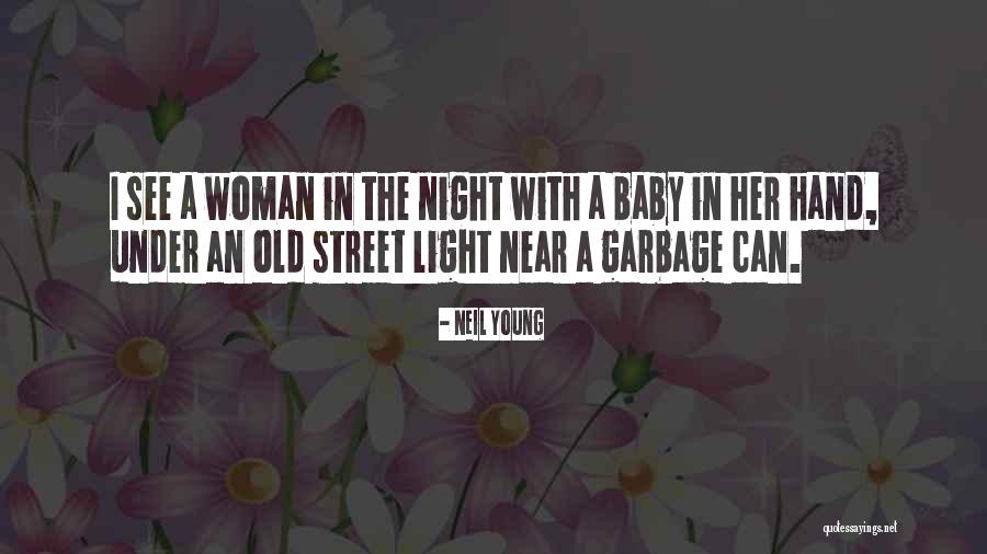 Woman Song Quotes By Neil Young Woman Song Quotes By Neil Young