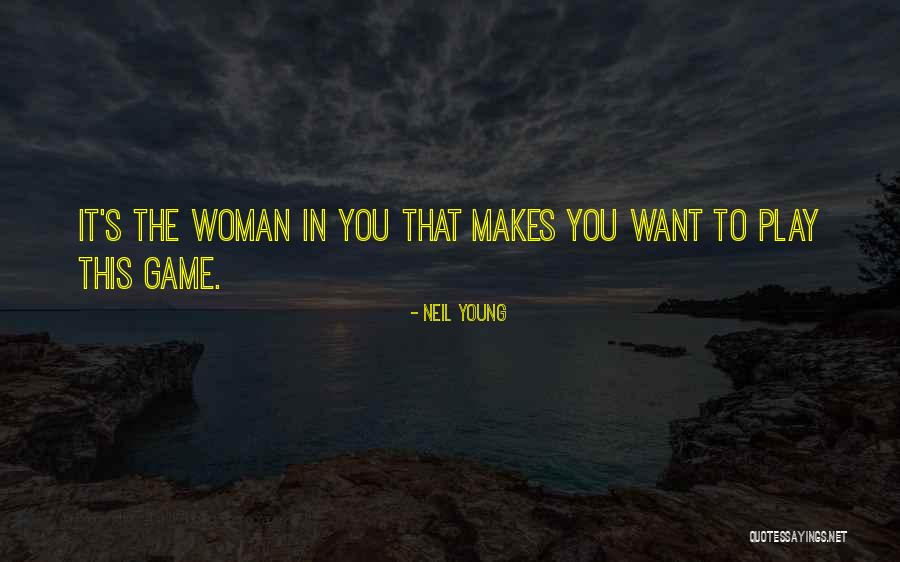 Woman Song Quotes By Neil Young Woman Song Quotes By Neil Young
