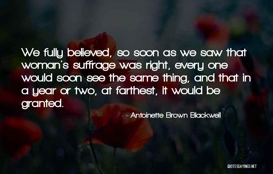 Woman Suffrage Quotes By Antoinette Brown Blackwell