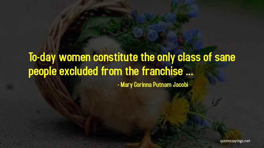 Woman Suffrage Quotes By Mary Corinna Putnam Jacobi