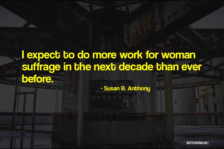 Woman Suffrage Quotes By Susan B. Anthony