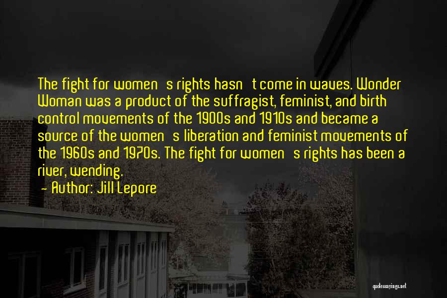 Woman Suffragist Quotes By Jill Lepore