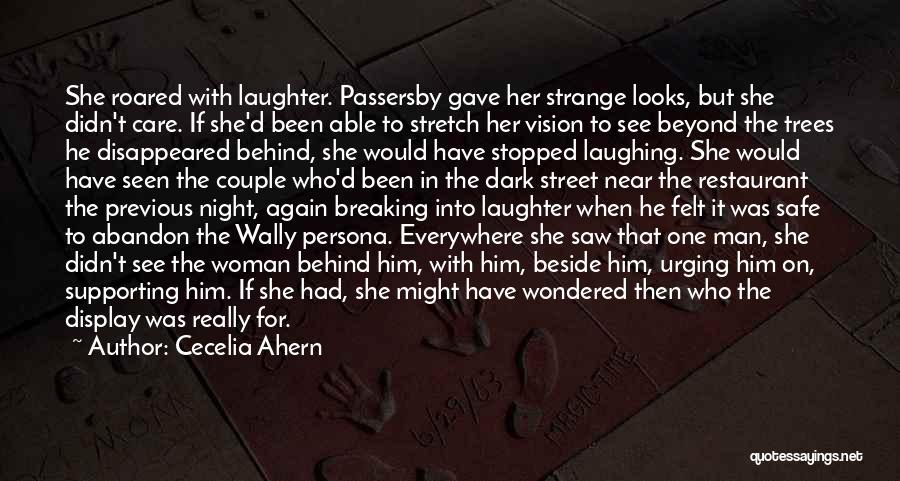 Woman Supporting Man Quotes By Cecelia Ahern