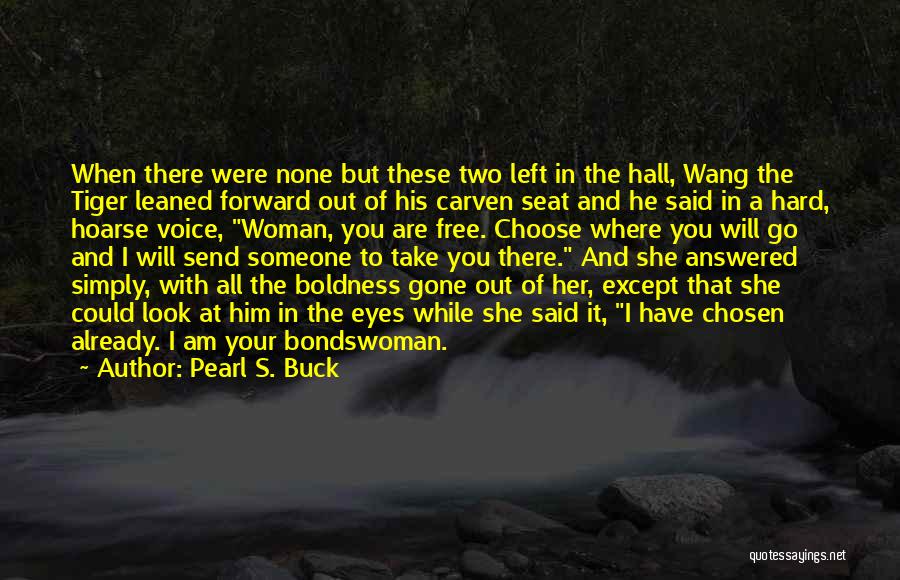 Woman Take Two Quotes By Pearl S. Buck