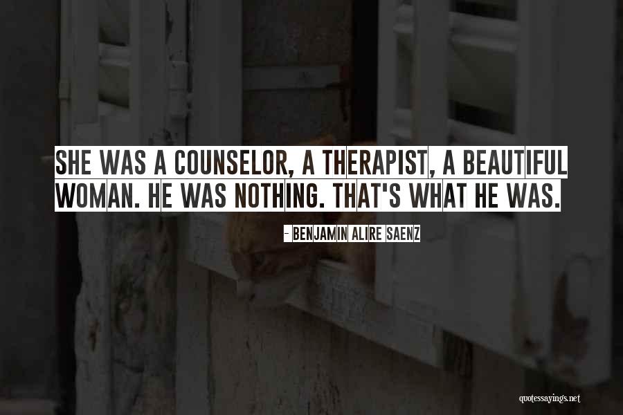 Woman Therapist Quotes By Benjamin Alire Saenz Woman Therapist Quotes By Benjamin Alire Saenz